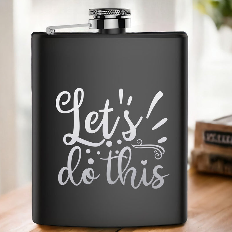 Tailored Stainless Steel Hip Flask: Let's Do This