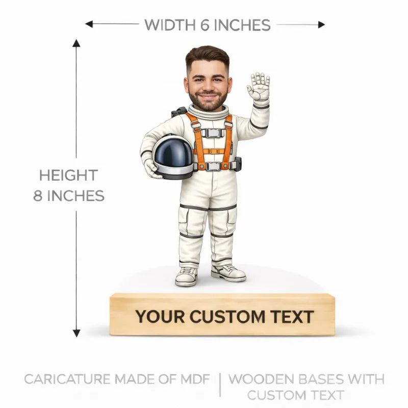 Astronaut caricature made of MDF with wooden base showing 6 inches width and 8 inches height with custom text