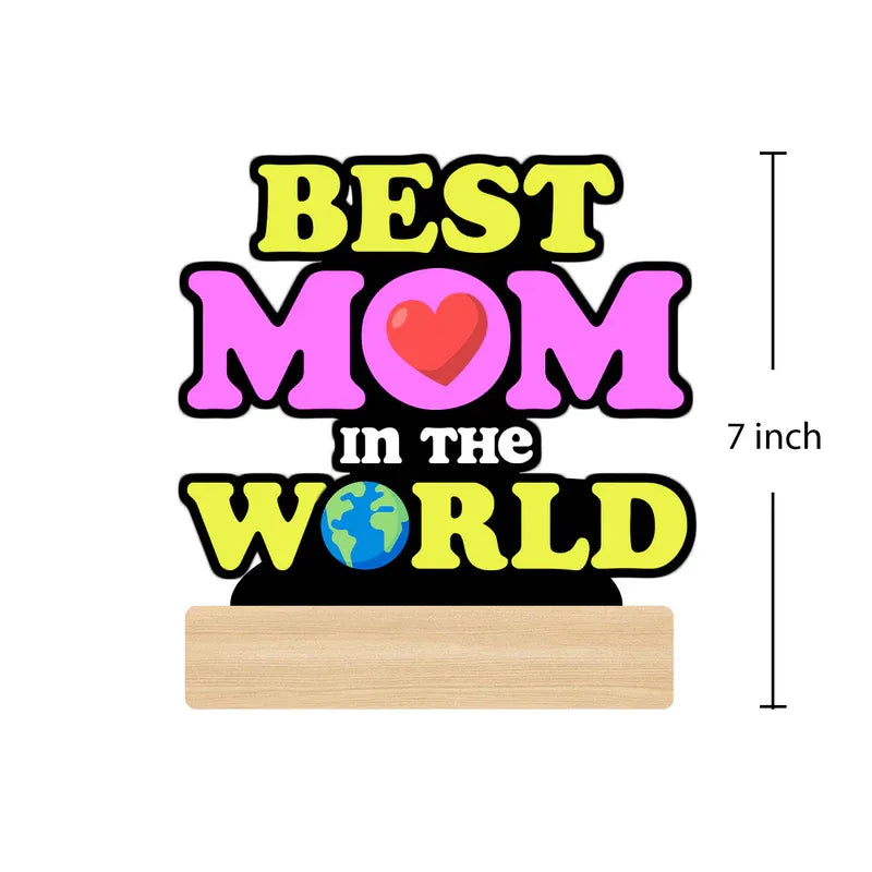 Decorative sign with 'Best Mom in the World' text and heart symbol, 7 inch size.