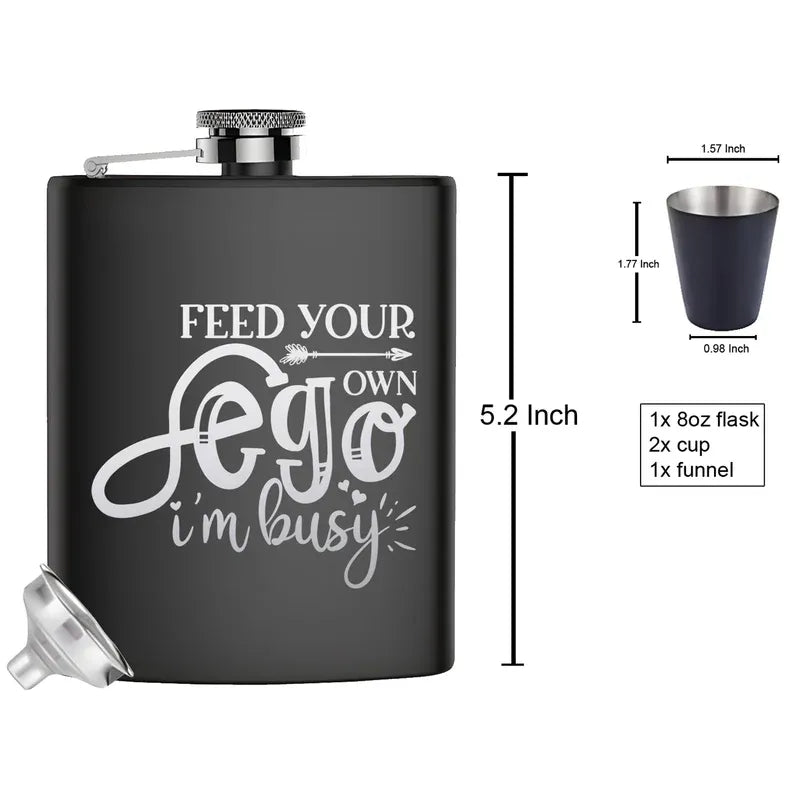 Black flask with 'Feed your own ego, I'm busy' text and measurements on a white background
