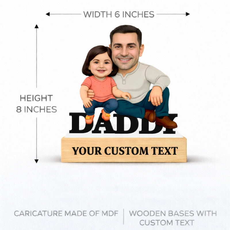 Daddy and daughter caricature figurine dimensions showing 6 inches width and 8 inches height with MDF cutout and wooden base