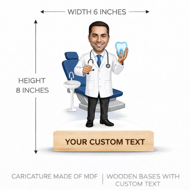 6 x 8 inch custom MDF dentist caricature with wooden base and custom name text – size and dimension reference for personalized dentist caricature gift.