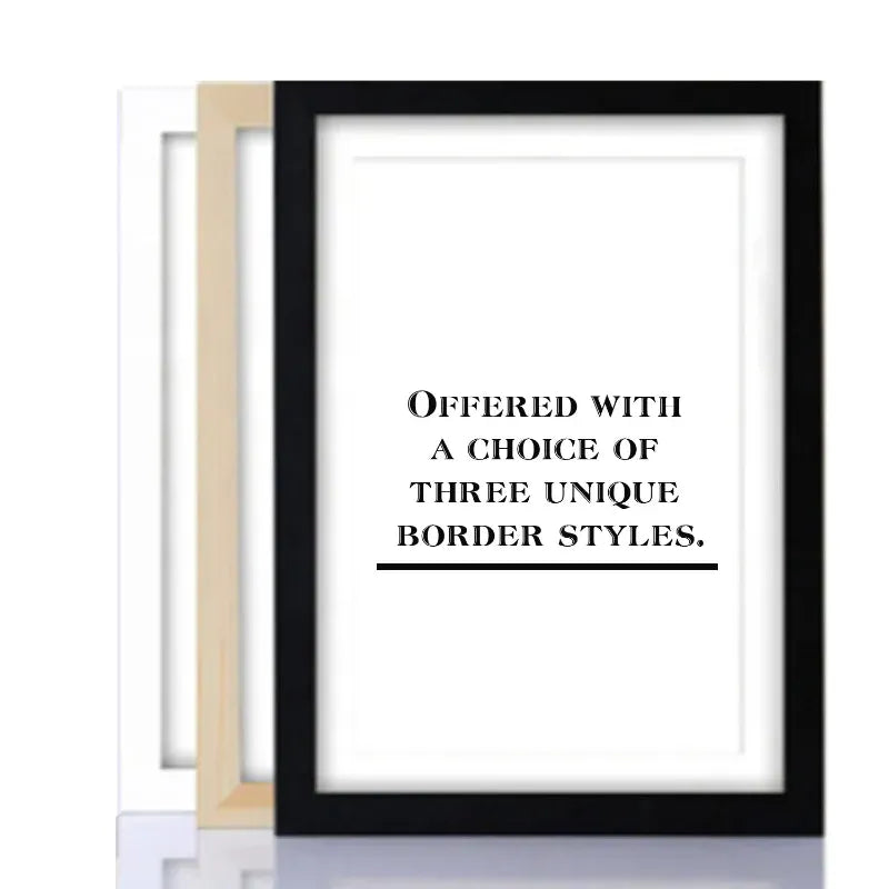 Framed poster with text 'Offered with a choice of three unique border styles' on a white background.