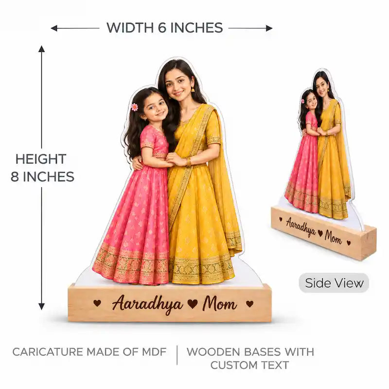 Personalized mom daughter caricature standee dimensions - 6 inch width 8 inch height, wooden base with engraved names