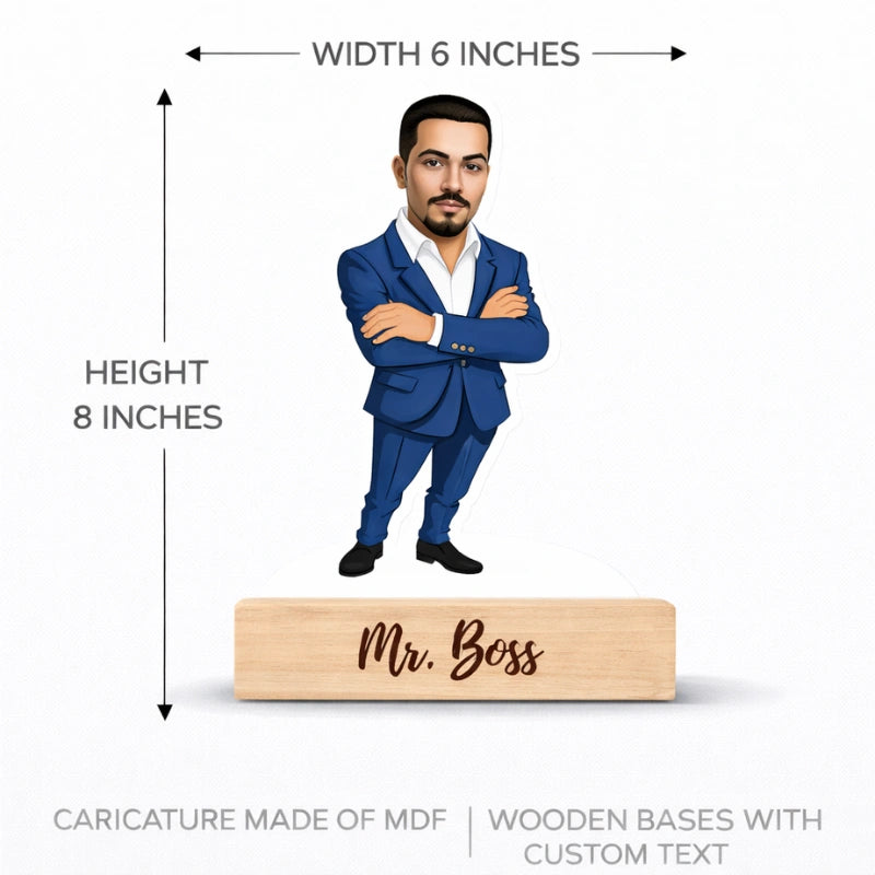 Mr Boss custom caricature standee showing 6 inches width and 8 inches height with wooden base
