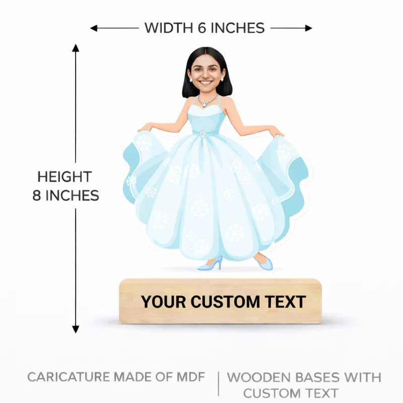 Princess girl caricature MDF standee showing 6 inches width and 8 inches height with wooden base and custom text

