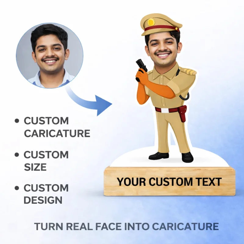 Turn real face into custom policeman caricature on MDF standee with wooden base and custom text
